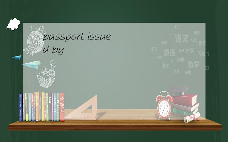 passport issued by